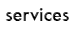 services
